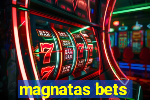 magnatas bets